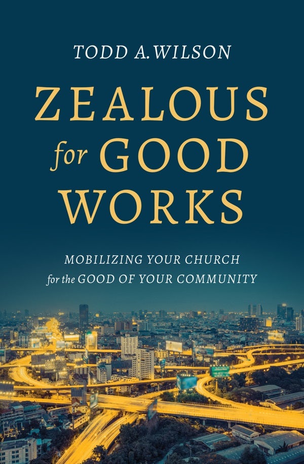 Cover image for Zealous for Good Works, isbn: 9780802416896