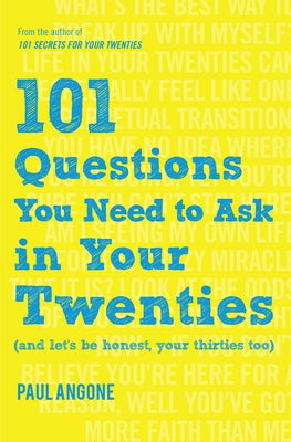 Cover image for 101 Questions You Need to Ask in Your Twenties, isbn: 9780802416919