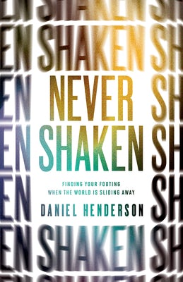 Cover image for Never Shaken, isbn: 9780802416940