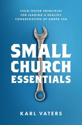 Cover image for Small Church Essentials, isbn: 9780802418067