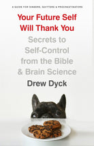 Cover image for Your Future Self Will Thank You, isbn: 9780802418296