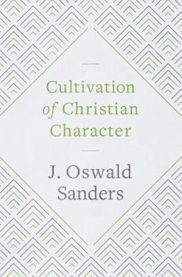 Cover image for Cultivation of Christian Character, isbn: 9780802418906