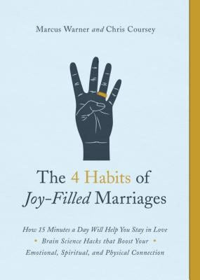 Cover image for The 4 Habits of Joy-Filled Marriages, isbn: 9780802419071