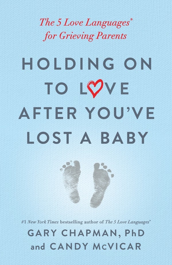 Cover image for Holding on to Love After You've Lost a Baby, isbn: 9780802419408