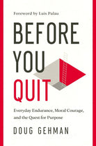 Cover image for Before You Quit, isbn: 9780802419415