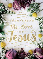Cover image for Uncovering the Love of Jesus, isbn: 9780802419491