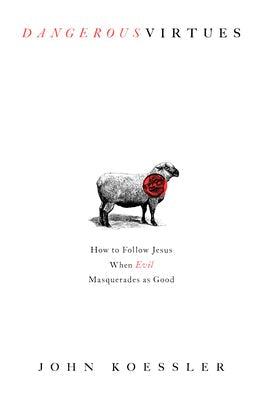 Cover image for Dangerous Virtues, isbn: 9780802419644