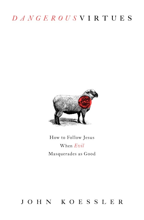 Cover image for Dangerous Virtues, isbn: 9780802419644