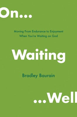 Cover image for On Waiting Well, isbn: 9780802419675