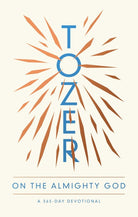 Cover image for Tozer on the Almighty God, isbn: 9780802419682