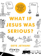 Cover image for What If Jesus Was Serious?, isbn: 9780802419750