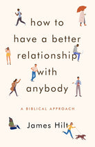 Cover image for How to Have a Better Relationship with Anybody, isbn: 9780802419927