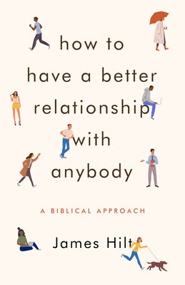 Cover image for How to Have a Better Relationship with Anybody, isbn: 9780802419927