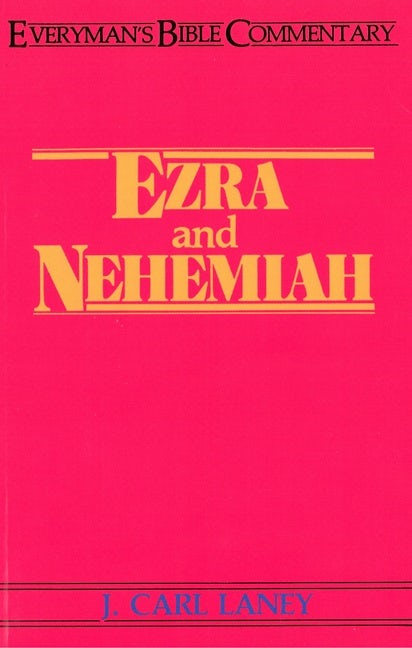 Cover image for Ezra & Nehemiah- Everyman's Bible Commentary, isbn: 9780802420145