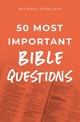Cover image for 50 Most Important Bible Questions, isbn: 9780802420312