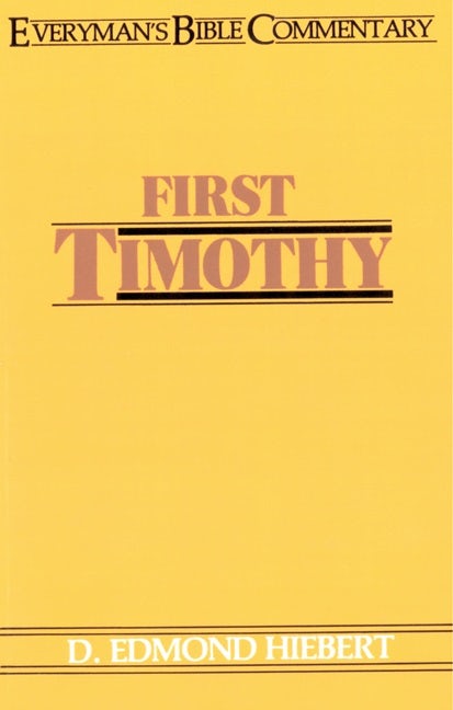 Cover image for First Timothy- Everyman's Bible Commentary, isbn: 9780802420541