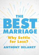 Cover image for The B.E.S.T. Marriage, isbn: 9780802420763