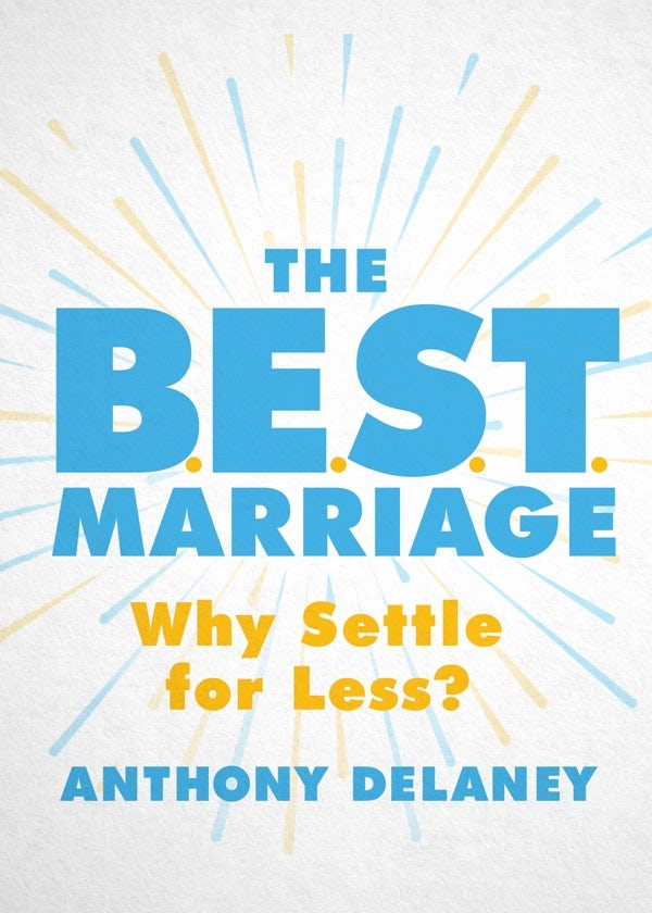 Cover image for The B.E.S.T. Marriage, isbn: 9780802420763