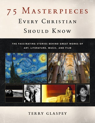 Cover image for 75 Masterpieces Every Christian Should Know, isbn: 9780802420879
