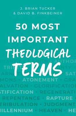Cover image for 50 Most Important Theological Terms, isbn: 9780802422606
