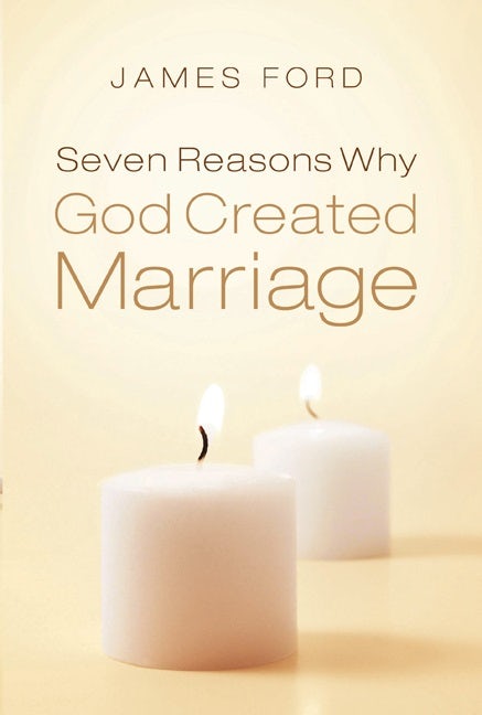 Cover image for Seven Reasons Why God Created Marriage, isbn: 9780802422620