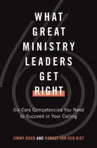 Cover image for What Great Ministry Leaders Get Right, isbn: 9780802423139