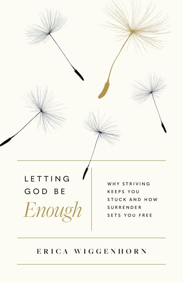 Cover image for Letting God Be Enough, isbn: 9780802423313