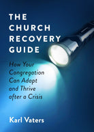 Cover image for The Church Recovery Guide, isbn: 9780802423436