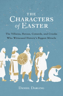 Cover image for The Characters of Easter, isbn: 9780802423641