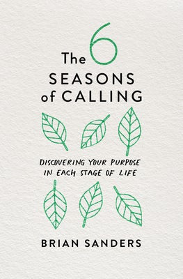 Cover image for The 6 Seasons of Calling, isbn: 9780802423948