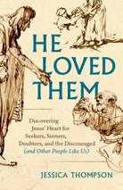 Cover image for He Loved Them, isbn: 9780802424389