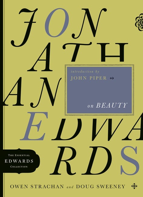 Cover image for Jonathan Edwards on Beauty, isbn: 9780802424587