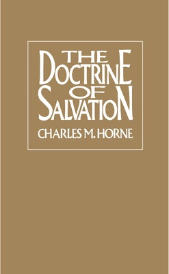 Cover image for The Doctrine of Salvation, isbn: 9780802425102