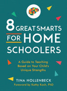 Cover image for 8 Great Smarts for Homeschoolers, isbn: 9780802425232
