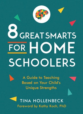 Cover image for 8 Great Smarts for Homeschoolers, isbn: 9780802425232