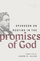 Cover image for Spurgeon on Resting in the Promises of God, isbn: 9780802426314
