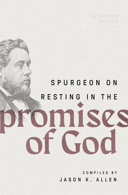 Cover image for Spurgeon on Resting in the Promises of God, isbn: 9780802426314