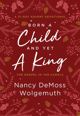 Cover image for Born a Child and Yet a King, isbn: 9780802428172