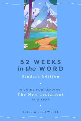 Cover image for 52 Weeks in the Word: Student Edition, isbn: 9780802428332
