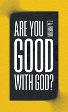 Cover image for Are You Good with God?, isbn: 9780802428707