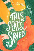Cover image for This Seat's Saved, isbn: 9780802428868