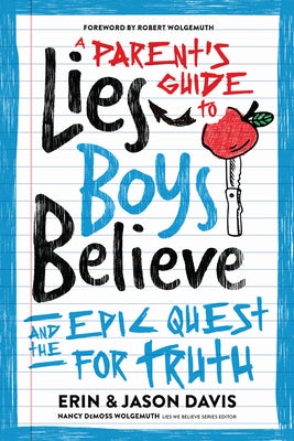 Cover image for A Parent's Guide to Lies Boys Believe, isbn: 9780802429377
