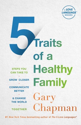 Cover image for 5 Traits of a Healthy Family, isbn: 9780802429742