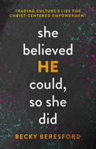 Cover image for She Believed He Could, So She Did, isbn: 9780802429988