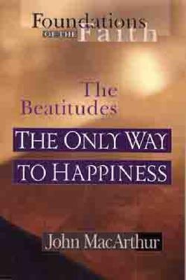 Cover image for The Only Way to Happiness, isbn: 9780802430540