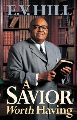 Cover image for A Savior Worth Having, isbn: 9780802431295