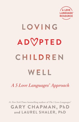 Cover image for Loving Adopted Children Well, isbn: 9780802431875