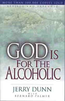 Cover image for God Is for the Alcoholic, isbn: 9780802432841