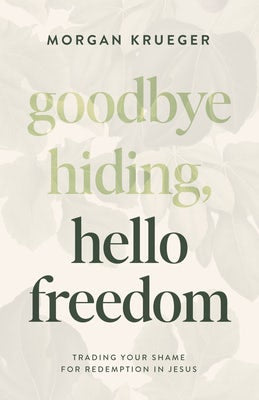 Cover image for Goodbye Hiding, Hello Freedom, isbn: 9780802432896