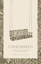 Cover image for Unhurried, isbn: 9780802433275
